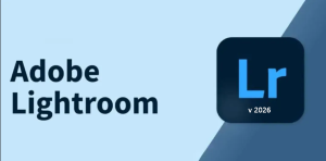 【Adobe】Lightroom Classic 2026中文安装教程，v15.1安装包，重塑光影世界的魔法棒-BIG设计